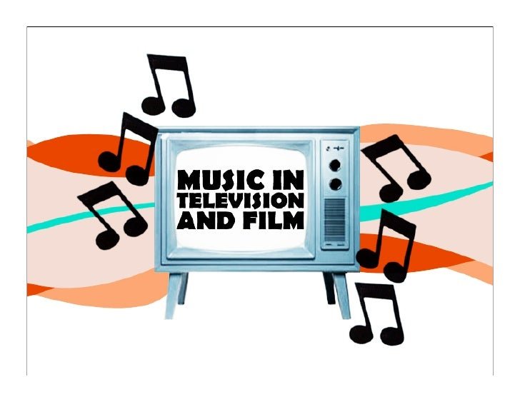 The Role of Music in Film and Television